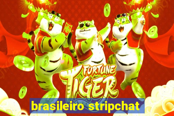 brasileiro stripchat